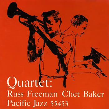 The Russ Freeman/Chet Baker Quartet - Quartet
